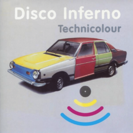 Disco Inferno - TECHNICOLOUR - (Vinyl)