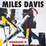 Miles Davis - Rubberband 12´´ - (Vinyl)